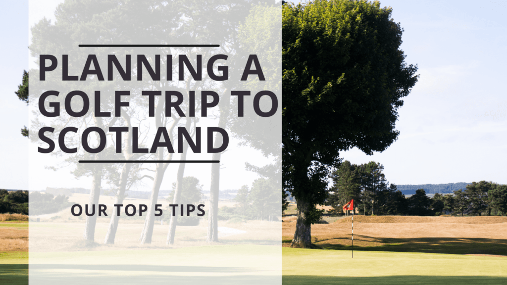 scotland golf trip planning